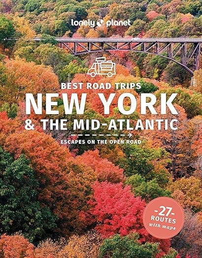 Lonely Planet Best Road Trips New York & the Mid-Atlantic (Road Trips Guide) - Lonely Planet