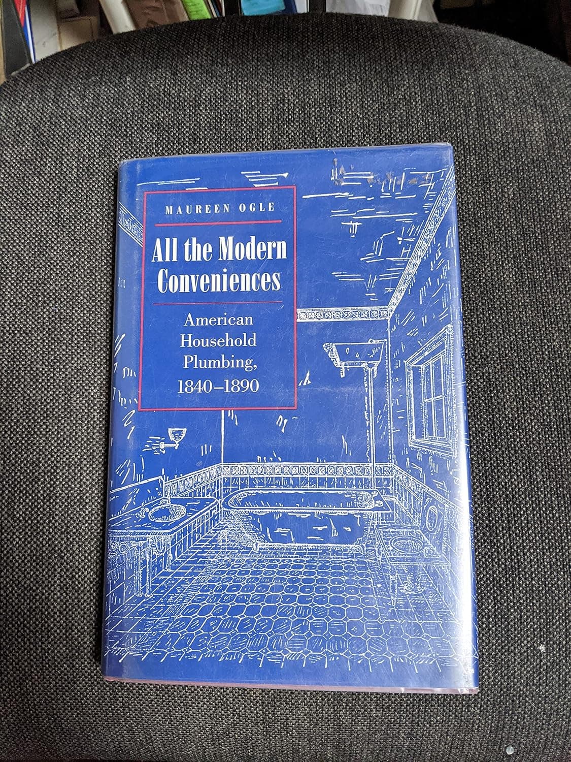 All the Modern Conveniences: American Household Plumbing, 1840-1890 (Johns Hopkins Studies in the History of Technology) - The Johns Hopkins University Press