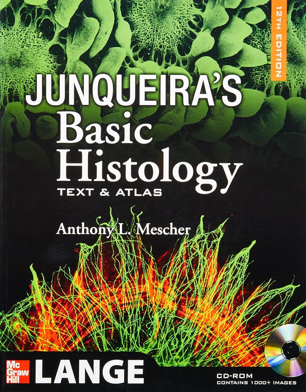 Junqueira's Basic Histology: Text and Atlas, 12th Edition - McGraw-Hill Medical