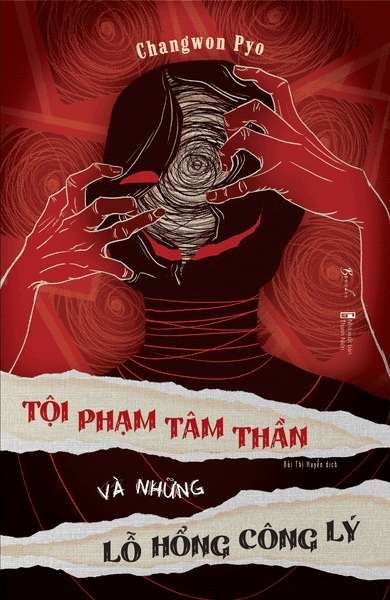 Tội Phạm Tâm Thần Và Những Lỗ Hổng Công Lý - Phạm Việt
