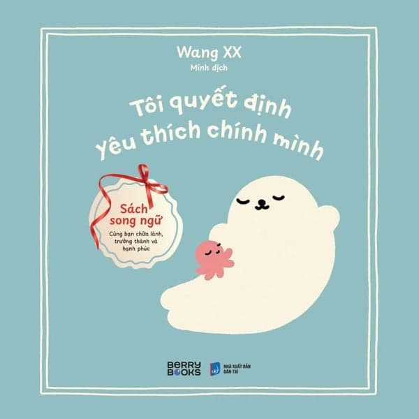 Tôi Quyết Định Yêu Thích Chính Mình - Wang XX