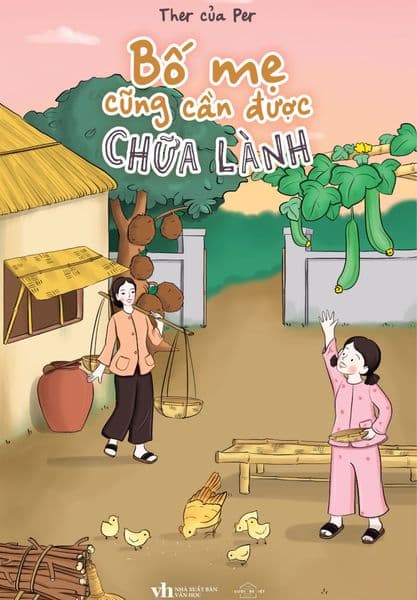 Bố Mẹ Cũng Cần Được Chữa Lành - Làn