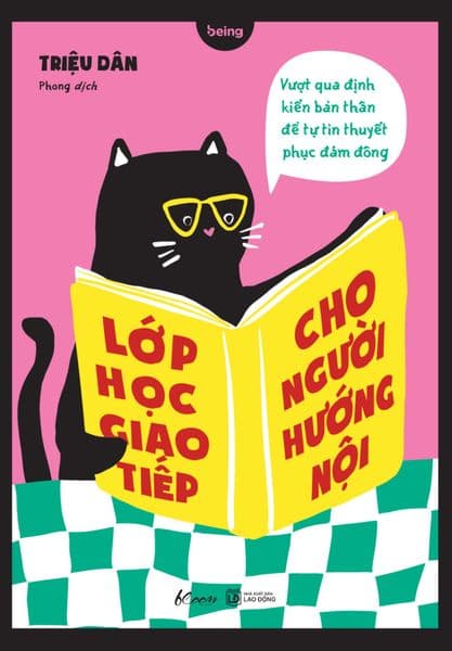 Lớp Học Giao Tiếp Cho Người Hướng Nội - Vượt Qua Định Kiến Bản Thân Để Tự Tin Thuyết Phục Đám Đông - Triệu Dân