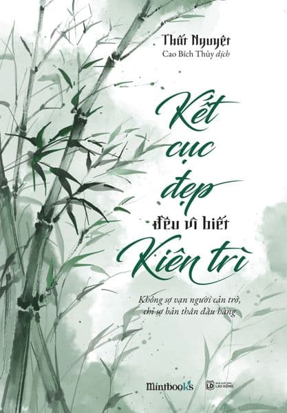 Kết Cục Đẹp Đều Vì Biết Kiên Trì