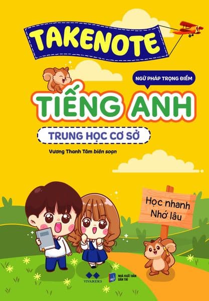 Takenote Ngữ Pháp Trọng Điểm Tiếng Anh Trung Học Cơ Sở