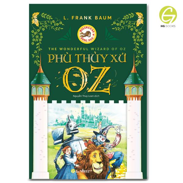 Phù Thuỷ Xứ Oz Gỗ Bản Song Ngữ Việt - Anh (Kèm File Nghe + Note Từ Mới) - HG Books