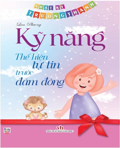 Nhật Ký Trưởng Thành - Kỹ Năng Thể Hiện Tự Tin Trước Đám Đông