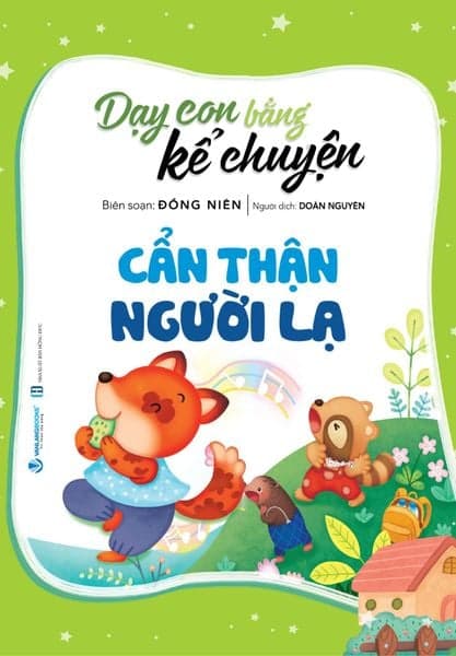Dạy Con Bằng Kể Chuyện - Cẩn Thận Người Lạ - Người Kể Chuyện