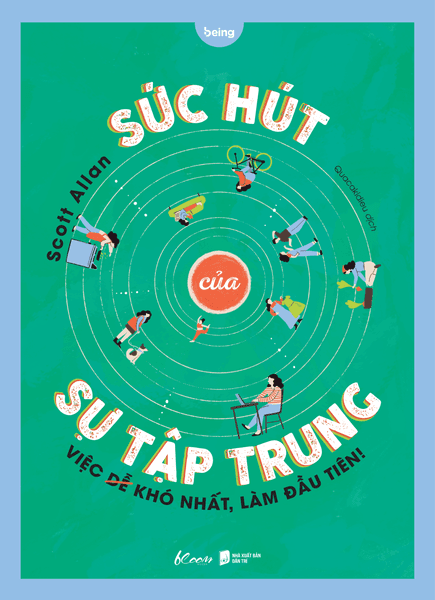 Sức Hút Của Sự Tập Trung - Việc Khó Nhất, Làm Đầu Tiên!