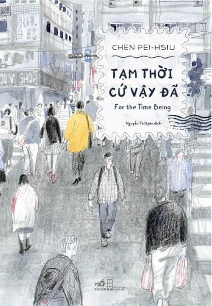 Tạm Thời Cứ Vậy Đã - Nhã Nam