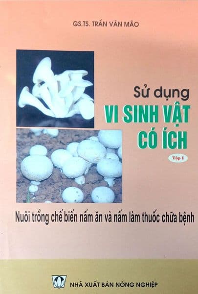 Sử Dụng Vi Sinh Vật Có Ích (Tập 1)