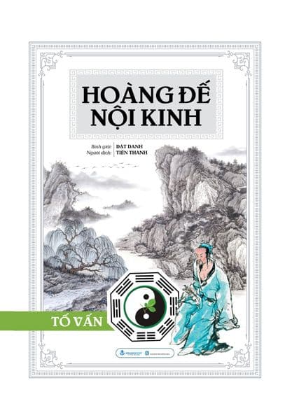Hoàng Đế Nội Kinh - Tố Vấn - Hoàng Dân