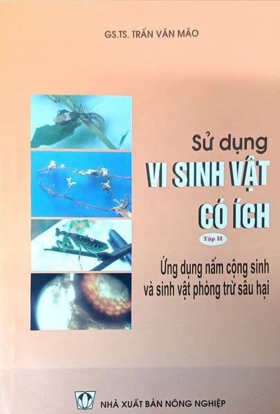 Sử Dụng Vi Sinh Vật Có Ích (Tập 2)