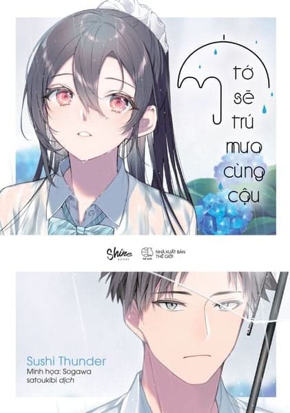 Tớ Sẽ Trú Mưa Cùng Cậu ( Bản Thường) ( Dự kiến Phát Hành 6/8/2024) - Việt Thư