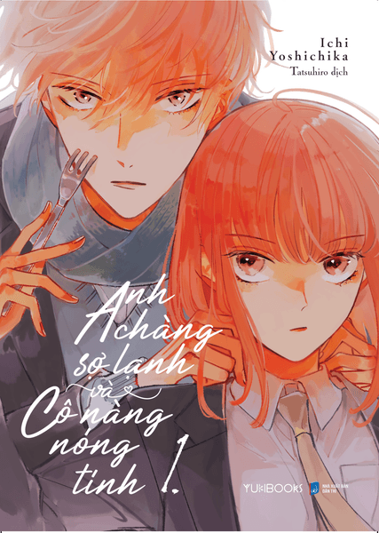 Anh Chàng Sợ Lạnh Và Cô Nàng Nóng Tính (Tập 1) - Việt Anh