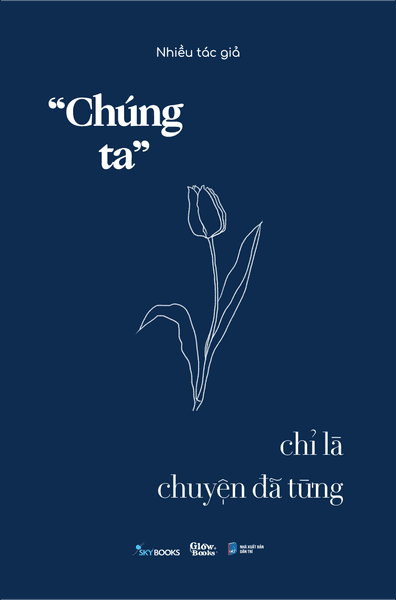 “Chúng Ta” Chỉ Là Chuyện Đã Từng - Chuyện