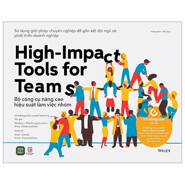 High-Impact Tools For Teams - Bộ Công Cụ Nâng Cao Hiệu Suất Làm Việc Nhóm - Cao Lâm
