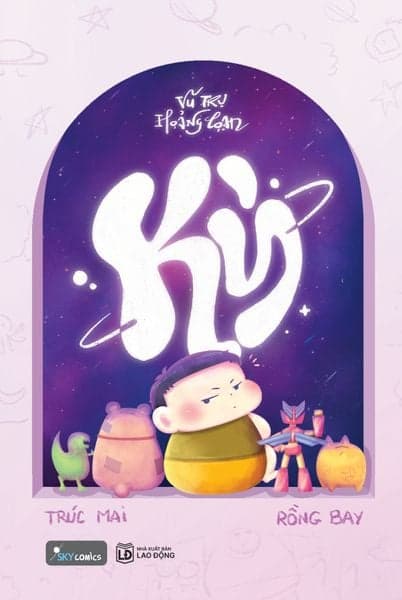 Vũ Trụ Hoảng Loạn - Kỳ - Trúc Mai