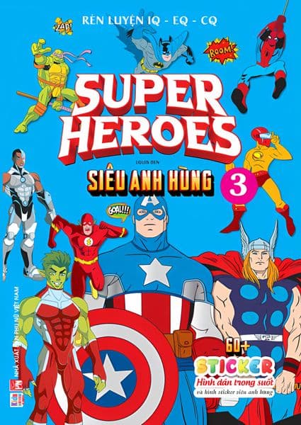 Supper Heroes - Siêu anh hùng T3 - sticker trong suốt
