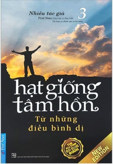 Hạt Giống Tâm Hồn - Tập 3: Từ Những Điều Bình Dị - First News