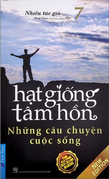 Hạt Giống Tâm Hồn - Tập 7: Những Câu Chuyện Cuộc Sống - First News