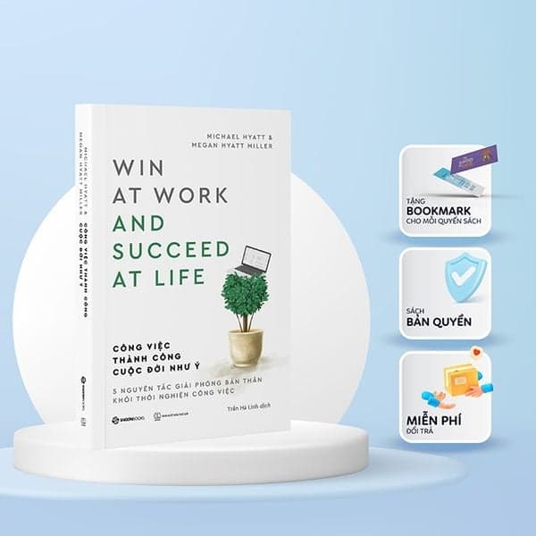 Công Việc Thành Công Cuộc Đời Như Ý - Megan Hyatt Miller