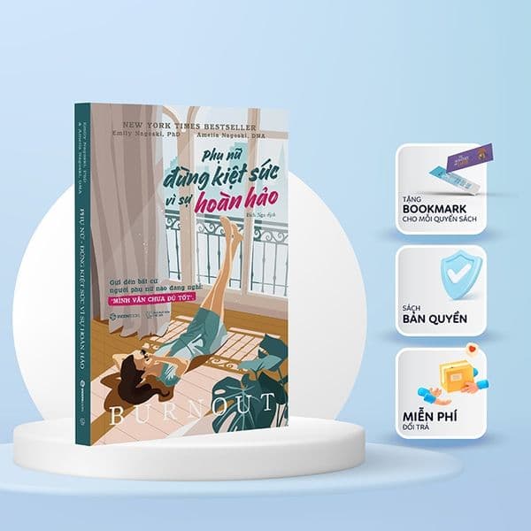 Phụ Nữ - Đừng Kiệt Sức Vì Sự Hoàn Hảo - Amelia Nagoski Peterson