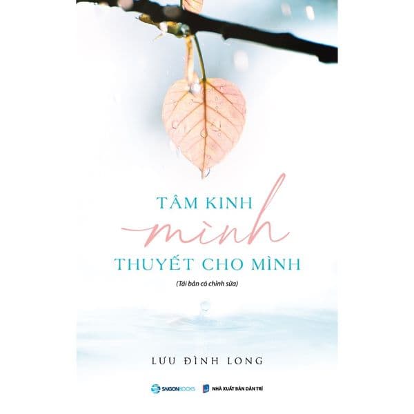 Tâm Kinh Mình Thuyết Cho Mình - Saigon Books