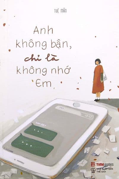Anh Không Bận Chỉ Là Không Nhớ Em
