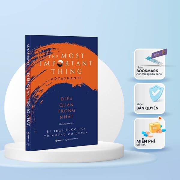 Điều Quan Trọng Nhất - Lẽ Thật Cuộc Đời Từ Những Cơ Duyên - Saigon Books