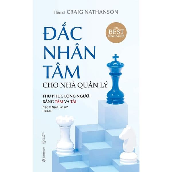 Đắc Nhân Tâm Cho Nhà Quản Lý - Saigon Books
