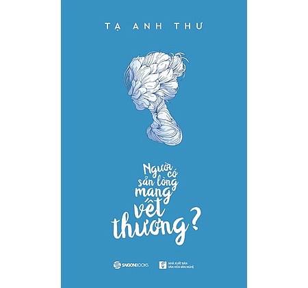 Người Có Sẵn Lòng Mang Vết Thương?