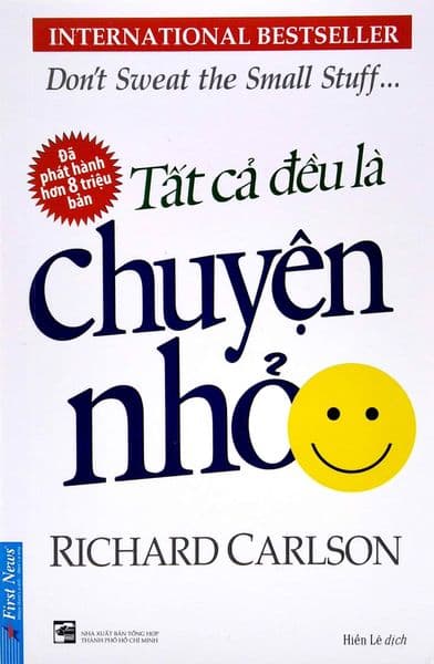 Tất Cả Đều Là Chuyện Nhỏ (Khổ Nhỏ) - Tái Bản 2020 - Richard Carlson