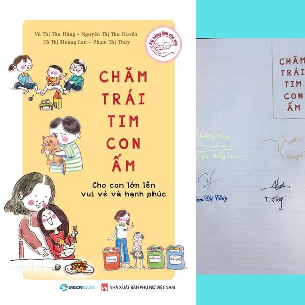 Chăm Trái Tim Con Ấm - Cho Con Lớn Lên Vui Vẻ Và Hạnh Phúc - Nguyễn Thị Thúy Hạnh