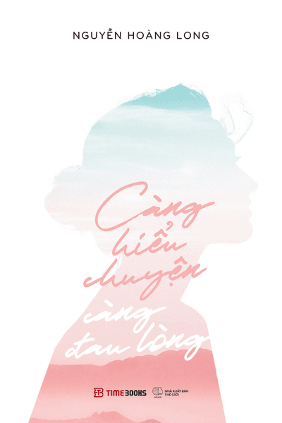 Càng Hiểu Chuyện, Càng Đau Lòng