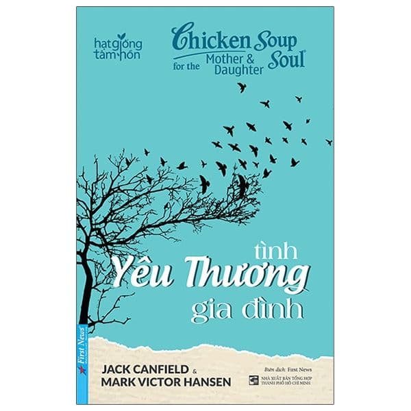 Chicken Soup For The Soul - Tình Yêu Thương Gia Đình - Gia Việt