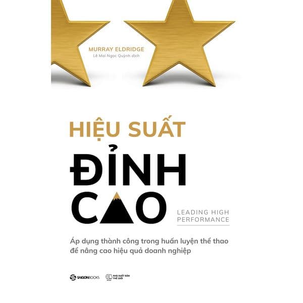 Hiệu Suất Đỉnh Cao - Saigon Books