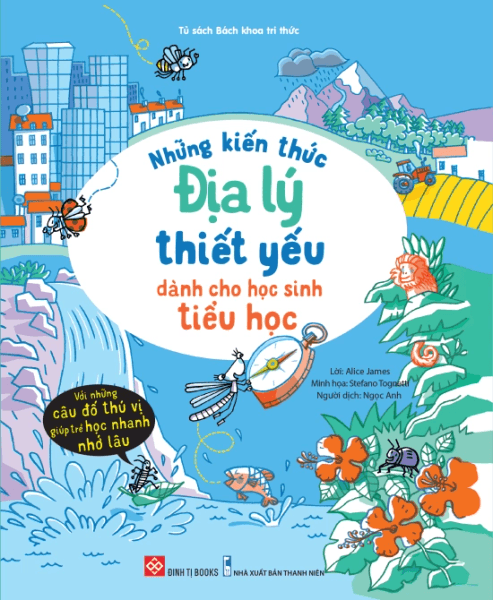 Những Kiến Thức Địa Lý Thiết Yếu Dành Cho Học Sinh Tiểu Học - Lý Đình