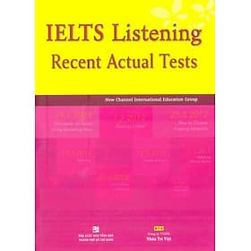 Sách IELTS Listening Recent Actual Tests - New Channel International Education Group