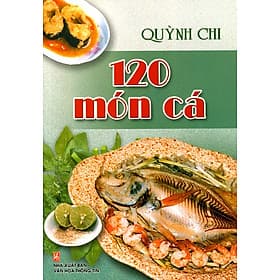 Sách 120 Món Cá - Việt Thư