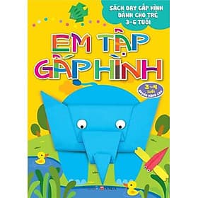 Sách Em Tập Gấp Hình - 3 - 4 Tuổi - Quyển Nâng Cao - Do