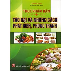 Sách Thực Phẩm Bẩn - Tác Hại Và Những Cách Phát Hiện, Phòng Tránh - Hạ