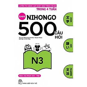 Sách 500 Câu Hỏi Luyện Thi Năng Lực Nhật Ngữ Trình Độ N3 - Sasaki Hitoko