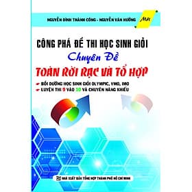 Sách Công Phá Đề Thi Học Sinh Giỏi Chuyên Đề Toán Rời Rạc Và Tổ Hợp (2015) - Công Sĩ