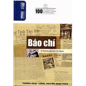 Sách 100 Câu Hỏi Về Gia Định Sài Gòn - Báo Chí Ở Thành Phố Hồ Chí Minh - Minh Minh