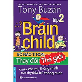 Sách Bộ Não Tí Hon - Thay Đổi Thế Giới (Tập 2) - Tony Buzan