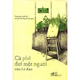 Sách Cà Phê Đợi Một Người - Nhã Nam