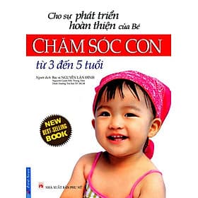 Sách Chăm Sóc Con Từ 3-5 Tuổi - Trí