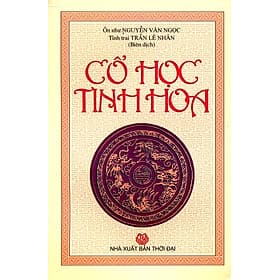 Sách Cổ Học Tinh Hoa (Bìa Mềm) - Nha Nha