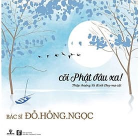 Sách Cõi Phật Đâu Xa - Phương Phương